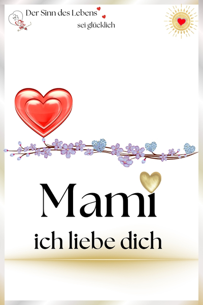 Muttertag - Mami ich liebe dich