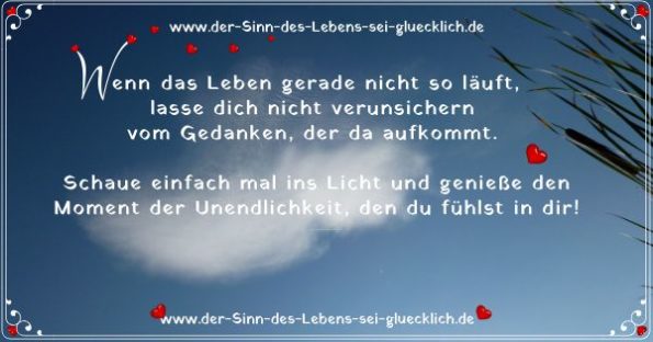 Wenn Du Nicht Mehr Weiter Weißt! Der Sinn Des Lebens Sei Gluecklich